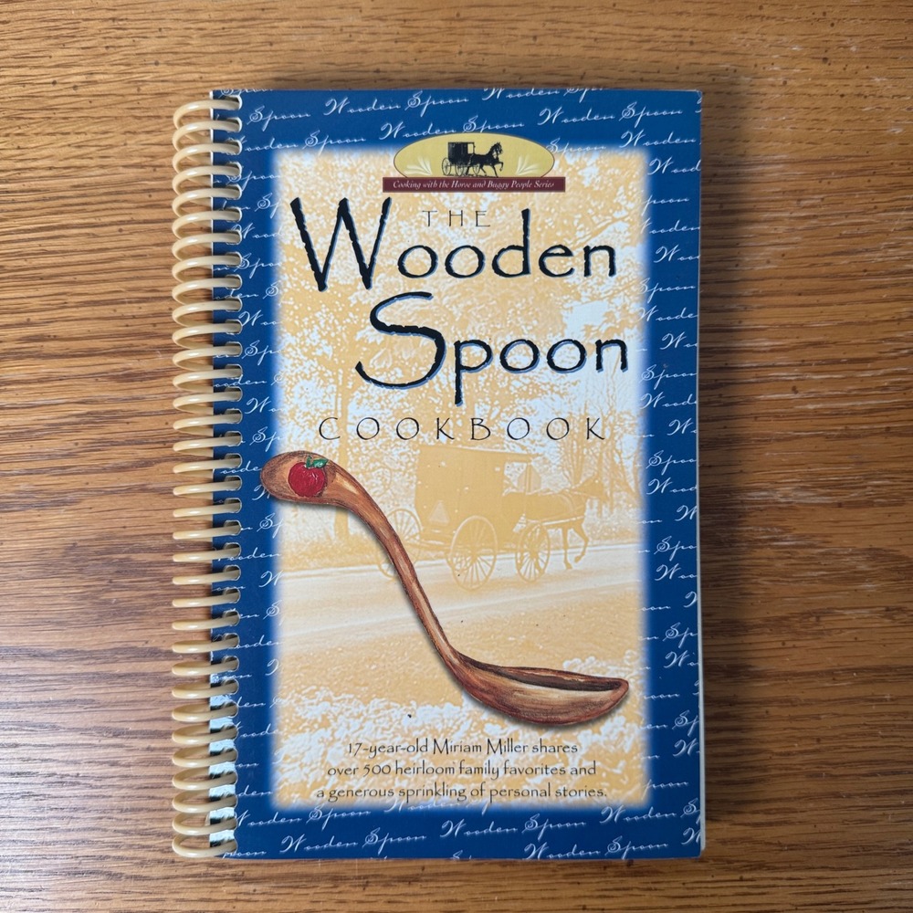 The Wooden Spoon Cookbook Miriam Miller Amish Recipes Spiral Bound 2014 Printing